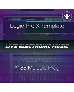 Melodic Prog House Logic Pro X Template | Live Electronic Music #188