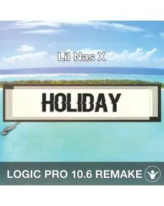 HOLIDAY (Lil Nas X) Logic Pro X Remake Template