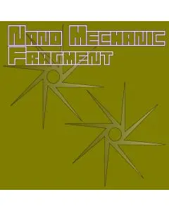 Nano Mechanic - Fragment (Mikas Break Remix)