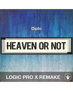 Heaven Or Not - Diplo - Logic Pro X Remake