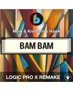 Bam Bam by Merk & Kremont & Hawk Logic Pro X Remake