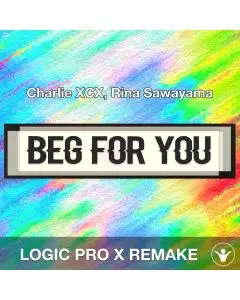 Beg For You (Charlie XCX, Rina Sawayama) Logic Pro X Remake Template