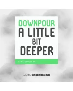 Downpour A Little Bit Deeper