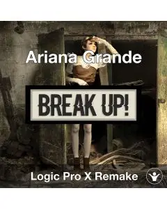 Break Up With Your Girlfriend (Ariana Grande) Logic X Remake Template