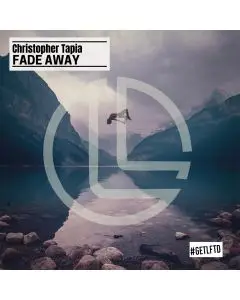 Christopher Tapia - Fade Away