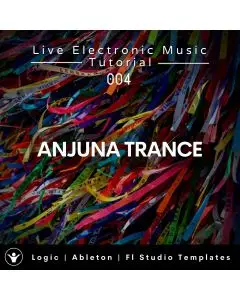 Anjunabeats Trance  Template for Ableton, Logic, Fl Studio + Free Tutorial | Live Electronic Music Tutorial 004