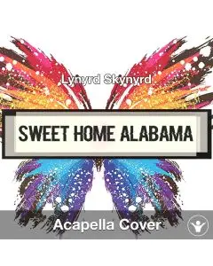 Sweet Home Alabama - Lynyrd Skynyrd - Acapella Cover