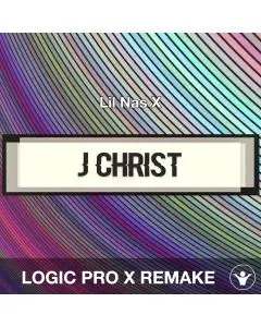 J CHRIST - Lil Nas X - Logic Pro X Remake