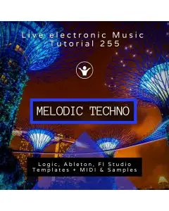 Melodic Techno Template for Logic Pro, Ableton, FL Studio + Free Tutorial | Live Electronic Music 255