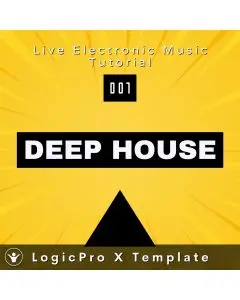 Deep House Logic Pro X Template | Live Electronic Music 001