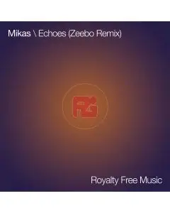 Echoes - Zeebo Remix