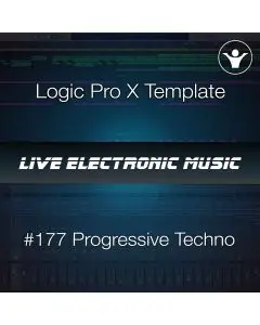 Progressive Techno Logic Pro X Template | Live Electronic Music #177