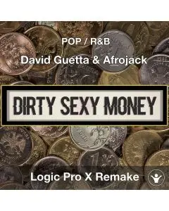 Dirty Sexy Money (David Guetta & Afrojack) Logic Pro X Remake Template