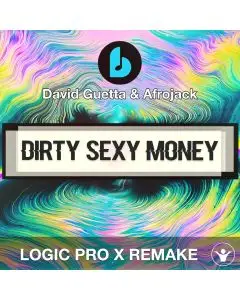 Dirty Sexy Money by David Guetta & Afrojack Logic Pro X Remake