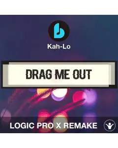 Drag Me Out by Kah-Lo Logic Pro X Remake