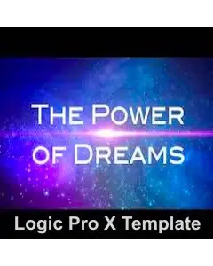 The Power of Dreams - Logic Pro X Template (Orchestral Film Music)