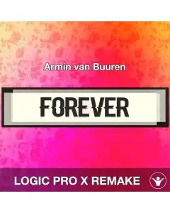 Forever - Armin van Buuren - Logic Pro X Remake