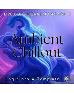 Ambient - Chillout Spa Music Logic Pro X Template | Live Electronic Music 363