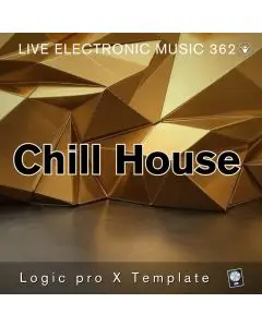 Chill House Logic Pro X Template - Live Electronic Music 362