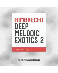 Himbrecht Deep Melodic Exotics 2