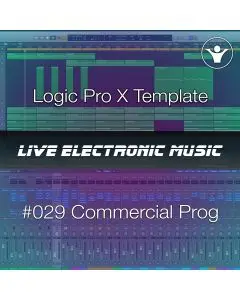 Commercial Prog House Logic Template + Free Tutorial | Live Electronic Music 029