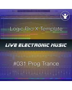 Groovy Progressive Trance Logic Template + Free Tutorial | Live Electronic Music 031