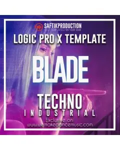 Blade - Techno Logic Pro X Template