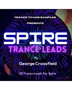 George Crossfield - Spire Trance Leads