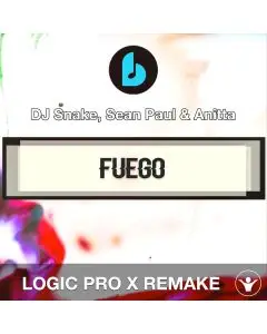 Fuego (ft. Tainy) by DJ Snake, Sean Paul & Anitta Logic Pro X Remake