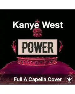 Power (Kanye West) A Capella