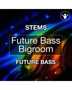  Future Bass BigroomSTEMS