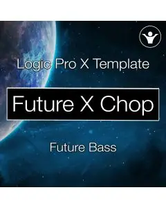 Future X Chops - Logic Pro X Template