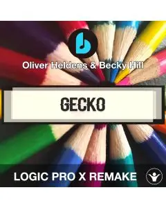 Gecko (Overdrive) by Oliver Heldens & Becky Hill Logic Pro X Remake
