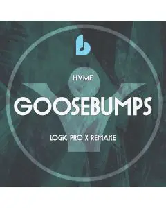 Goosebumps by HVME  Logic Pro X Remake Template