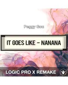 It Goes Like (Nanana) - Peggy Gou - Logic Pro X Remake