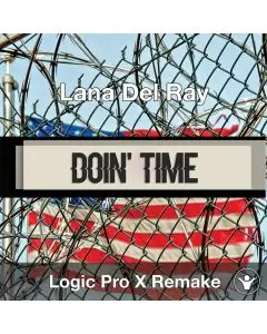 Doin' Time (Lana Del Ray) Logic X Remake Template
