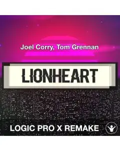 Lionheart (Fearless) - Joel Corry, Tom Grennan - Logic Pro Remake Template