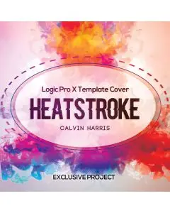 Heatstroke (Calvin Harris) - Logic X Template Cover
