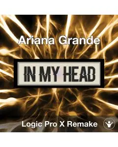 In My Head (Ariana Grande) Logic X Remake Template