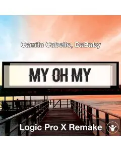 My Oh My (Camila Cabello, DaBaby) Logic X Remake Template