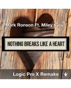Nothing Breaks Like a Heart - Mark Ronson Ft. Miley Cyrus Logic Pro X 
