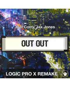 OUT OUT (Joel Corry, Jax Jones) Logic Pro X Remake Template