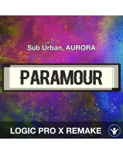 PARAMOUR (Sub Urban, AURORA) Logic Pro X Remake Template