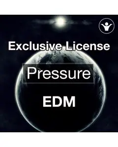 Exclusive Full License - Pressure (Melodic EDM)