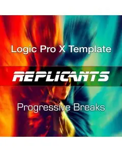 Replicants - Progressive House Logic Pro X Template
