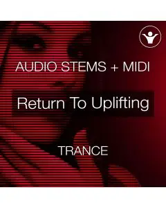Return To Uplifting STEMS+Mastering