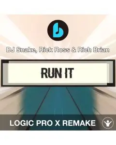 Run It by DJ Snake, Rick Ross & Rich Brian Logic Pro X Remake