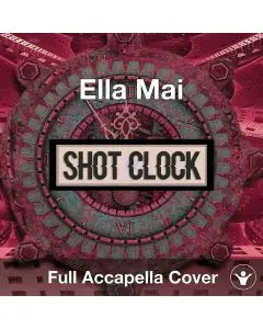 A Capella Ella Mai - Shot Clock