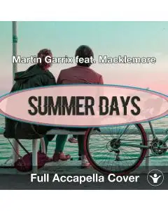 A Capella Martin Garrix feat. Macklemore - Summer Days