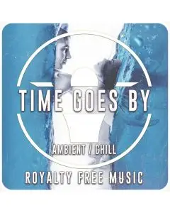 Time Goes By (Emotional Ambient Technology) - 4 Versions